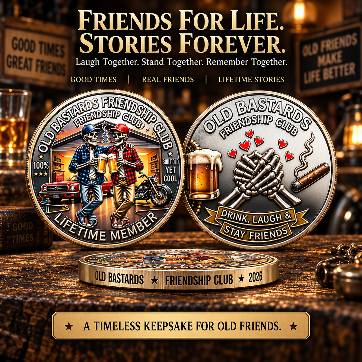 Old Bastards Friendship Club 2026 – Double-Sided Friendship Commemorative Coin, Funny Lifetime Keepsake Gift for Best Friends & Old Buddies